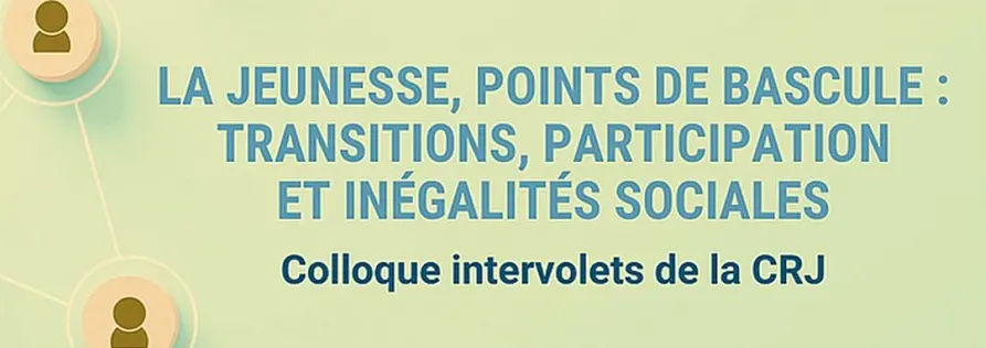 Colloque intervolets de la Chaire réseau de recherche sur la jeunesse